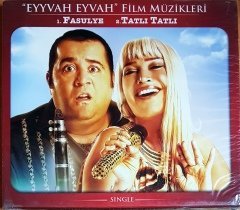 EYYVAH EYVAH FİLM MÜZİKLERİ / FASULYE, TATLI TATLI SINGLE CD SIFIR