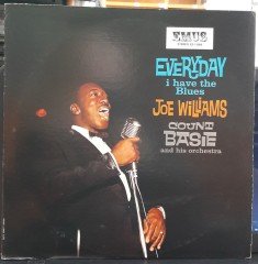 JOE WILLIAMS & COUNT BASIE - EVERYDAY I HAVE THE BLUES - PLAK 2.EL