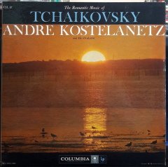 THE ROMANTIC MUSIC OF TCHAIKOVSKY - ANDRE KOSTELANETZ - PLAK 2.EL