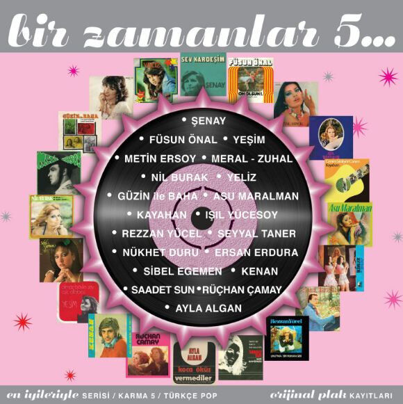 BİR ZAMANLAR 5 / ŞENAY, FÜSUN ÖNAL, YEŞİM, METİN ERSOY, NİL BURAK, KAYAHAN, KENAN, AYLA ALGAN  (2013) - CD JEWEL CASE AMBALAJINDA SIFIR