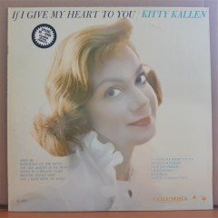 KITTY KALLEN - IF I GIVE MY HEART TO YOU - LP 2.EL PLAK
