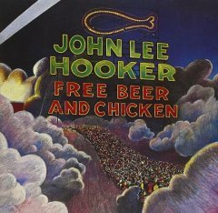 JOHN LEE HOOKER - FREE BEER AND CHICKEN (1974) - PLAK SIFIR