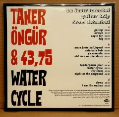 TANER ÖNGÜR & 43,75 - WATER CYCLE (2020) - 2 x 10'' 33rpm SINIRLI BASKI NUMARALI  TRANSPARANT SIFIR PLAK