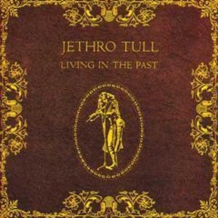 JETHRO TULL - LIVING IN THE PAST (1972) - 2LP 180GR 2016 EDITION SIFIR PLAK