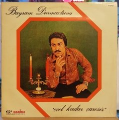 BAYRAM DURMAZTUNA - ECEL KADAR ÇARESİZ - LP HARİKA PLAK ARABESK 2.EL PLAK