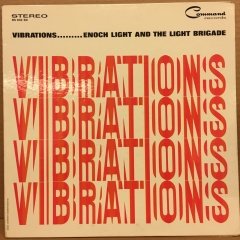 ENOCH LIGHT & THE LIGHT BRIGADE - VIBRATIONS 1962 2.EL PLAK