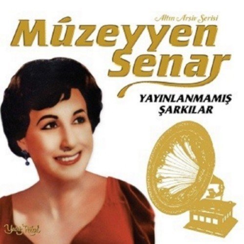MÜZEYYEN SENAR - YAYINLANMAMIŞ ŞARKILAR - LP SIFIR PLAK