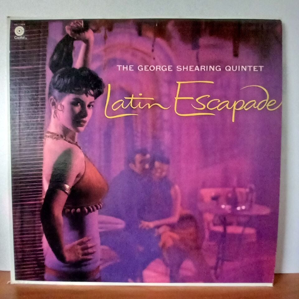 THE GEORGE SHEARING QUINTET – LATIN ESCAPADE (1957) - LP 2.EL PLAK