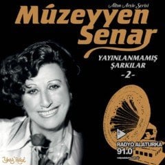 MÜZEYYEN SENAR - YAYINLANMAMIŞ ŞARKILAR 2 - LP SIFIR PLAK