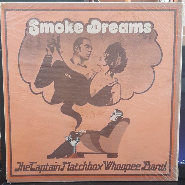 THE CAPTAIN MATCHBOX WHOOPEE BAND - SMOKE DREAMS (1973) - PLAK SIFIR