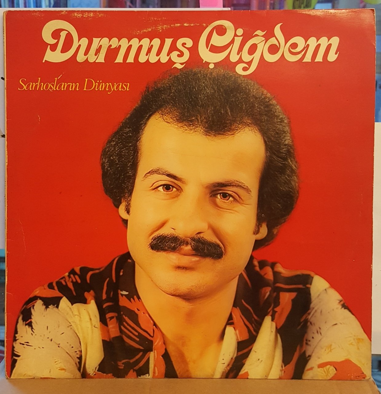 DURMUŞ ÇİĞDEM - SARHOŞLARIN DÜNYASI - LP ARABESK 2.EL
