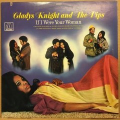 GLADYS KNIGHT & THE PIPS - IF I WERE YOUR WOMAN (1971) 2.EL PLAK