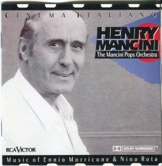 HENRY MANCINI / MANCINI POP ORCHESTRA - CINEMA ITALIANO : MUSIC OF ENNIO MORRICONE & NINO ROTA (1991) - CD 2.EL