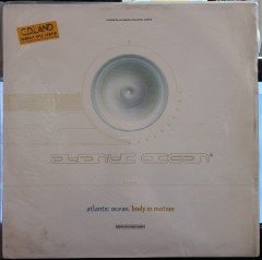 ATLANTIC OCEAN - BODY IN MOTION (1994) - 12'' MAXI SINGLE PLAK 2.EL