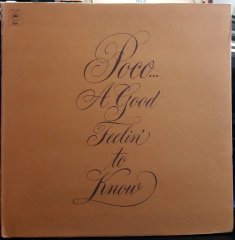 POCO - A GOOD FEELIN' TO KNOW (1972) - PLAK 2.EL