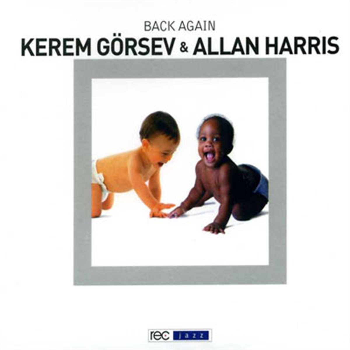 KEREM GÖRSEV & ALLAN HARRIS - BACK AGAIN  - CD DIGIPACK 2.EL