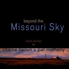 CHARLIE HADEN & PAT METHENY - BEYOND THE MISSOURI SKY (1996) - SIFIR LP