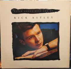 RICK ASTLEY - NEVER GONNA GIVE YOU UP (1987) - 12'' MAXI SINGLE VINYL PLAK 2.EL