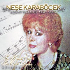 NEŞE KARABÖCEK - ŞU KARŞIKİ EVDE BİR ÇOCUK DOĞMUŞ - CD 2.EL