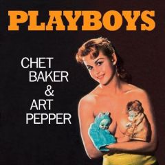 CHET BAKER & ART PEPPER PLAYBOYS (1956) LP 180GR 2012 JAZZ WAX EDT