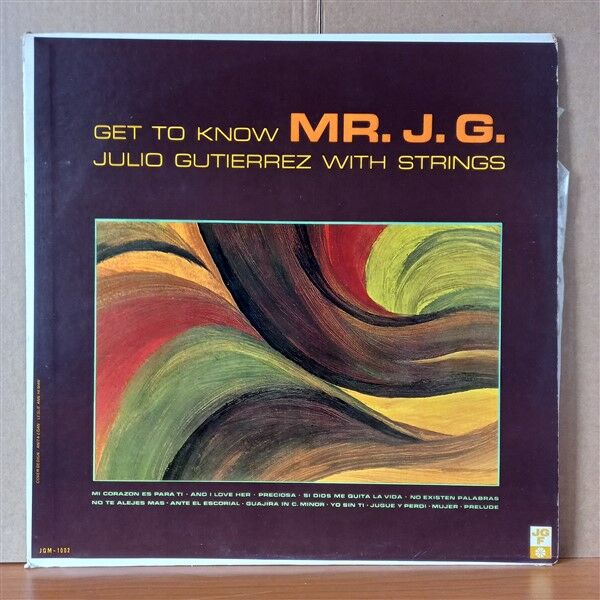 JULIO GUTIERREZ WITH STRINGS - GET TO KNOW MR. J.G. - LP 2.EL PLAK
