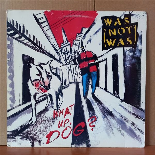 WAS (NOT WAS) – WHAT UP, DOG? (1988) - LP 2.EL PLAK
