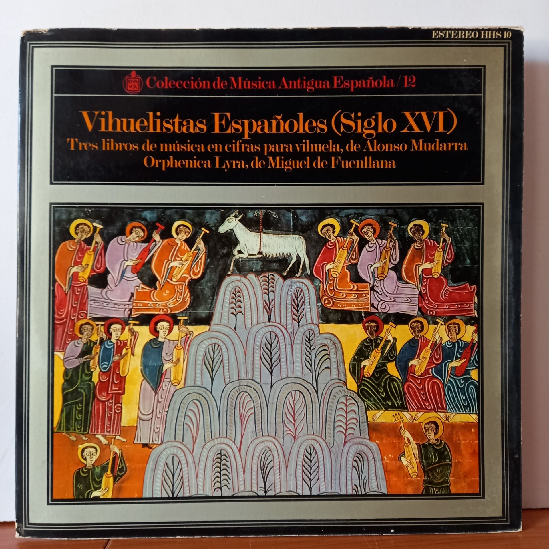 ALONSO MUDARRA / MIGUEL DE FUENLLANA – VIHUELISTAS ESPANOLES [SIGLO XVI]: TRES LIBROS DE MUSICA EN CIFRAS PARA VIHUELA / ORPHENICA LYRA - LP 2.EL PLAK