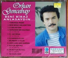 ORHAN GENCEBAY - BENİ BİRAZ ANLASAYDIN (1985) KERVAN CD SIFIR