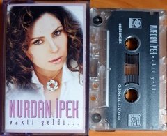 NURDAN İPEK - VAKTİ GELDİ (2004) - KASET BELİS MÜZİK 2.EL