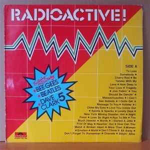 RADIOACTIVE / FEATURING THE DISCO MEDLEY OF: BEE GEES, BEATLES, DAVE CLARK 5 - LP YERLİ BASKI 2.EL PLAK