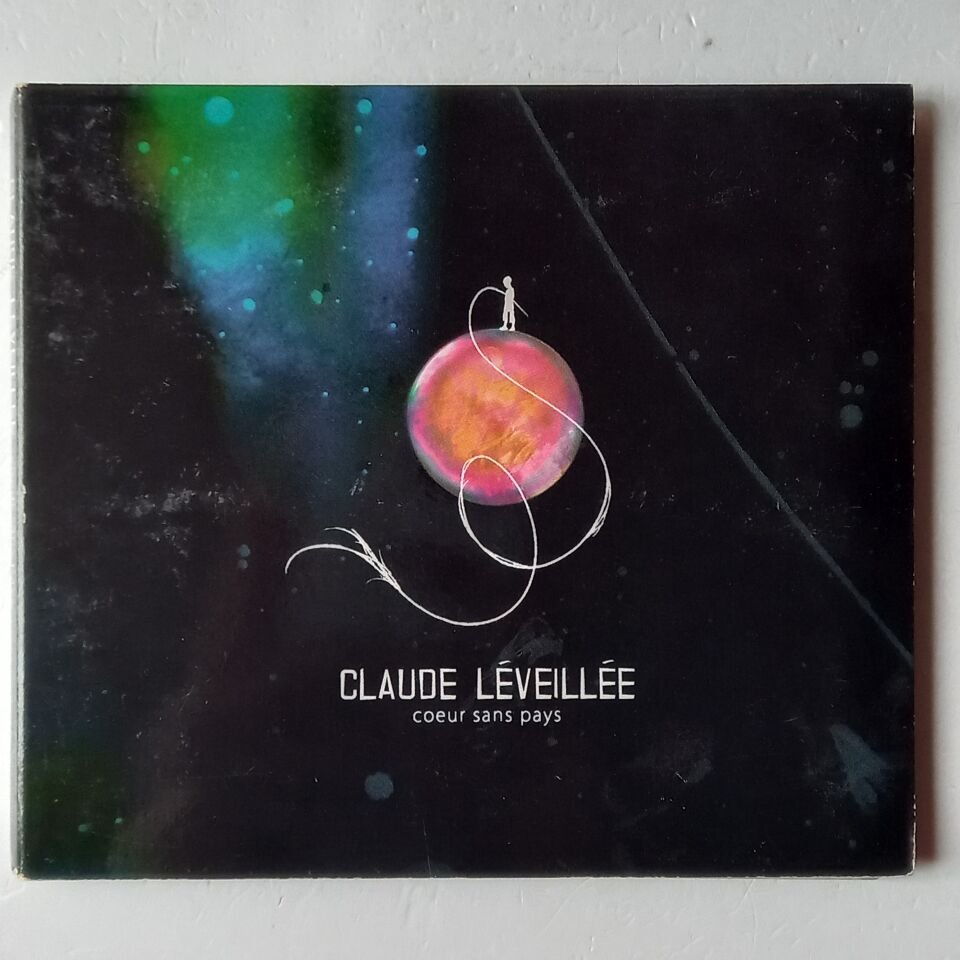 CLAUDE LEVEILLEE – COEUR SANS PAYS (2008) - CD 2.EL