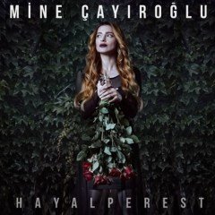MİNE ÇAYIROĞLU - HAYALPEREST (2014) - CD SIFIR