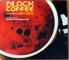 BLACK COFFEE CHAPTER 5: BOOTY COOLER / CONNECTED & CUT BY KLANGWIRKSTOFF SCHEIBOSAN & EMU (2002) CD FUTURE JAZZ DOWNTEMPO 2.EL