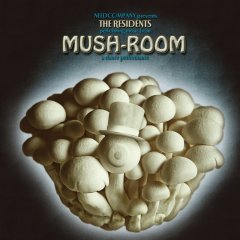 RESIDENTS - MUSH ROOM (2013) - LP EXPERIMENTAL 2013 EDITION SIFIR