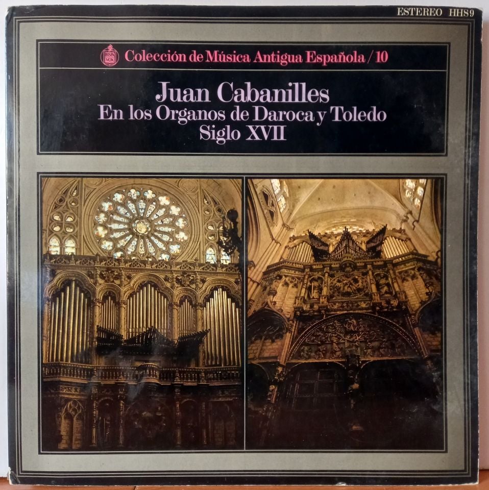 JUAN CABANILLES – COLECCION DE MUSICA ANTIGUA ESPANOLA / 10: EN LOS ORGANOS DE DAROCA Y TOLEDO SIGLO XVII - LP 2.EL PLAK