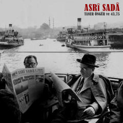 TANER ÖNGÜR & 43.75 - ASRÎ SADÂ (2019) - BEJ PLAK SIFIR