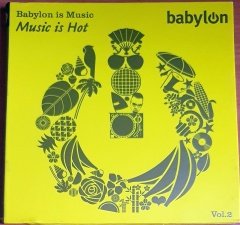 BABYLON IS MUSIC...MUSIC IS HOT...VOL.2 / TRANSGLOBAL UNDERGROUND, DUBLEX INC, DUB PISTOLS, ZEROLEEN, SHANTEL (2009) - CD 2.EL