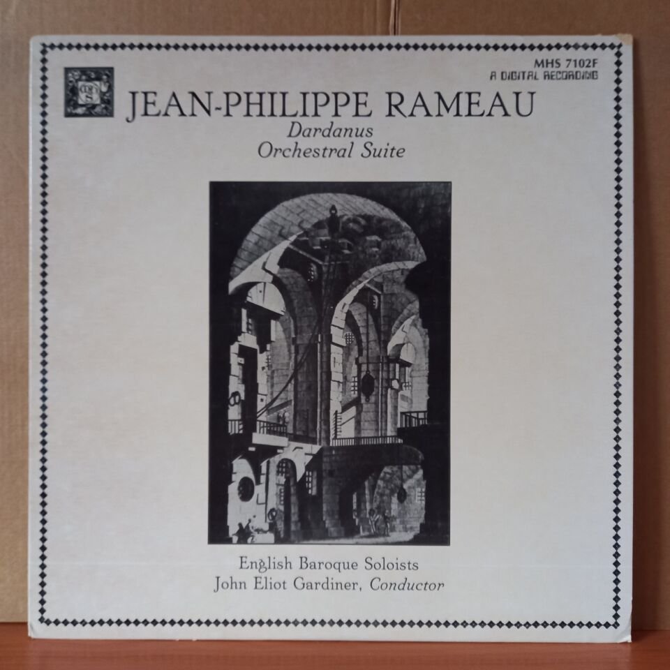 JEAN-PHILIPPE RAMEAU: DARDANUS ORCHESTRAL SUITE / THE ENGLISH BAROQUE SOLOISTS, JOHN ELIOT GARDINER (1985) - LP 2.EL PLAK