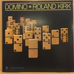 ROLAND KIRK - DOMINO (1962) 2013 REISSUE 2.EL PLAK