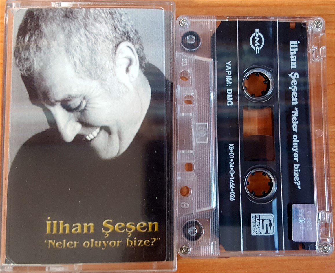 İLHAN ŞEŞEN - NELER OLUYOR BİZE? KASET 2.EL