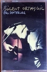 BÜLENT ORTAÇGİL - ESKİ DEFTERLER (1999) ADA MÜZİK KASET SIFIR