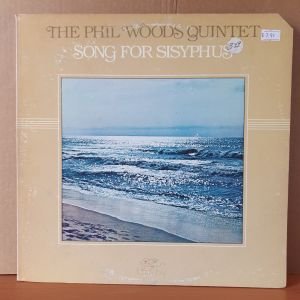 THE PHIL WOODS QUINTET - SONG FOR SISYPHUS (1978) - LP 2.EL PLAK