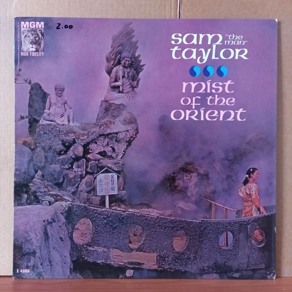 SAM ''THE MAN'' TAYLOR – MIST OF THE ORIENT (1962) - LP 2.EL PLAK