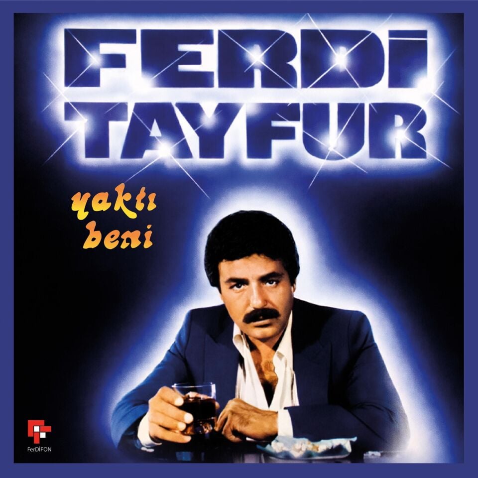 FERDİ TAYFUR - YAKTI BENİ (1984) - LP 180GR 2026 EDİSYON SIFIR PLAK