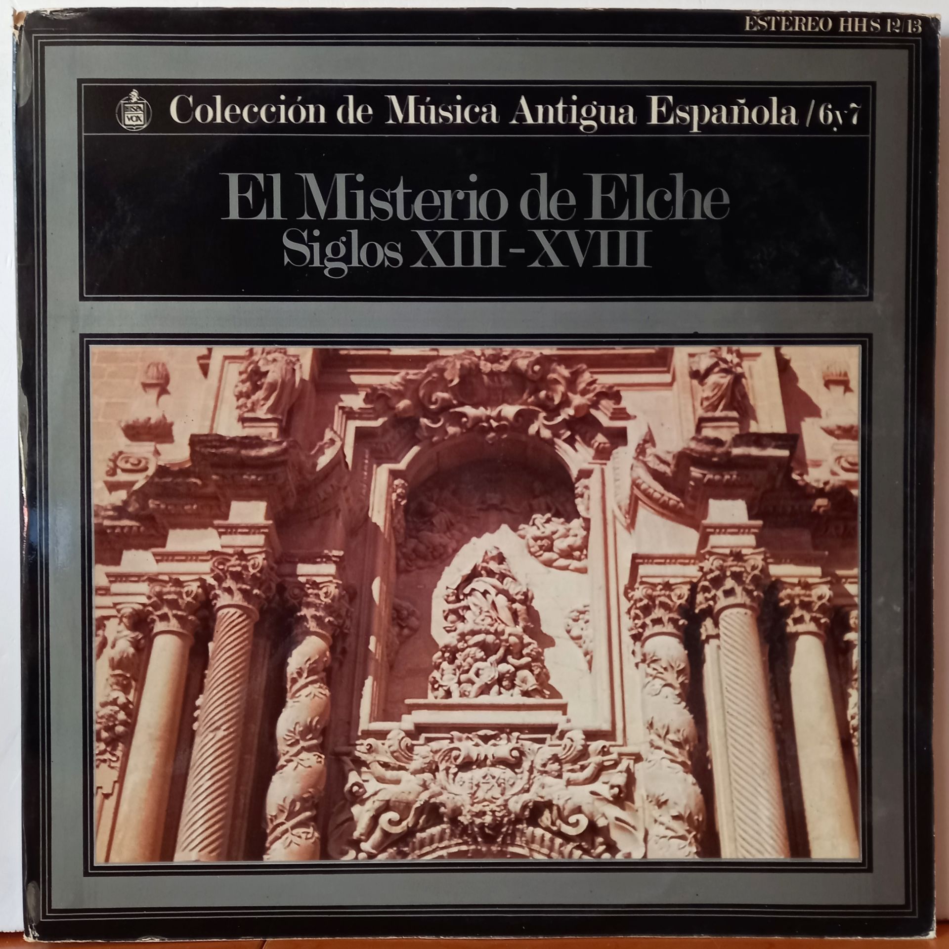 DOLORES PEREZ, GINES ROMAN – EL MISTERIO DE ELCHE SIGLOS XIII-XVIII (1972) - LP 2.EL PLAK