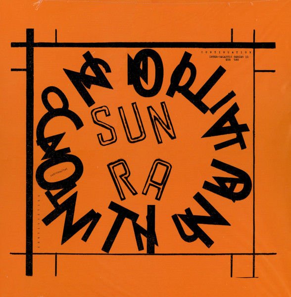 SUN RA AND HIS ASTRO-INFINITY ARKESTRA – CONTINUATION (1970) - LP SIFIR PLAK