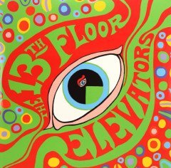 13TH FLOOR ELEVATORS - PSYCHEDELIC SOUNDS OF 13TH FLOOR ELEVATORS (1966) - LP 2012 EDITION SIFIR