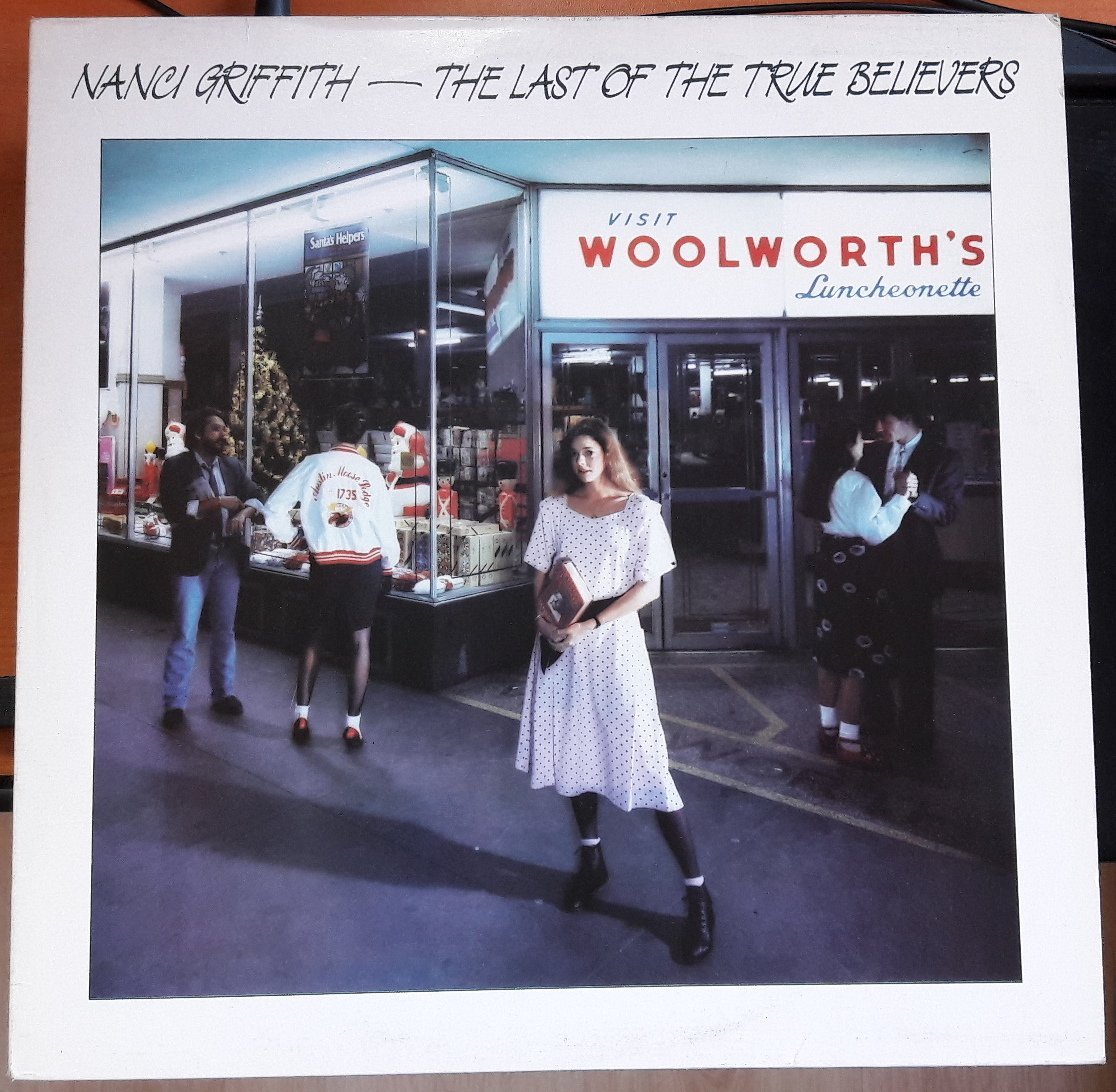 NANCI GRIFFITH - THE LAST OF THE TRUE BELIEVERS (1987) - PLAK 2.EL