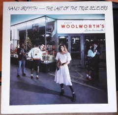 NANCI GRIFFITH - THE LAST OF THE TRUE BELIEVERS (1987) - PLAK 2.EL