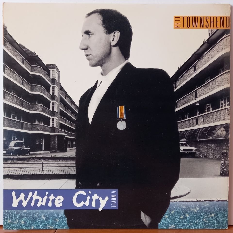 PETE TOWNSHEND – WHITE CITY [A NOVEL] (1985) - LP 2.EL PLAK